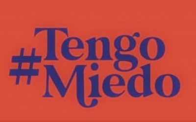 #TengoMiedo